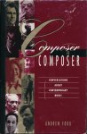 Ford, Andrew - Composer to composer : conversations about contemporary music