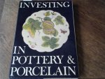MORLEY-FLETCHER HUGO - Investing in Pottery & Porcelain