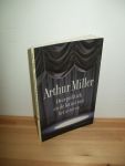 Miller, Arthur - Over politiek en de kunst van het acteren