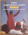 AANZIEN VAN. - Het aanzien van 1985.