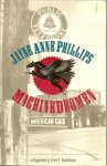 Phillips, Jayne Anne  .. vertaald door Marion Op den Camp - Machinedromen .. is het verhaal van een Amerikaans gezin , de Hampsons . De tijd en het verstrijken daarvan zijn de drijvende krachten van dit verhaal