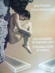 Houston, Jean - Diana Vandenberg.   - Een vrouwelijke scheppingsmythe. - A Feminine myth of creation