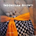 Beng Tan Hock - Indonesian Accents : Architecture · Interior Design · Art