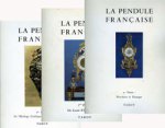 Tardy avec la collaboration de M. Louis Bulla et M. Maxime Passerat: - La Pendule Francaise. 3 volumes complete