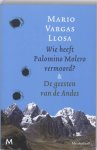 Vargas Llosa, Mario - Wie Heeft Palomino Molero Vermoord   De Geesten Van De Andes