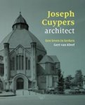 Gert van Kleef - Joseph Cuypers, architect