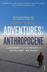 Gaia Vince - Adventures in the Anthropocene