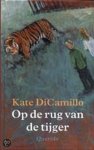K. Dicamillo 51123 - Op de rug van de tijger