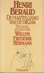 Beraud, Henri - De martelgang van de dikzak - Vertaald en van een nabeschouwing voorzien door Willem Frederik Hermans  - Oorspr.  Le Martyre de l'obese
