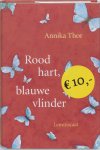 Annika Thor - Rood hart, blauwe vlinder