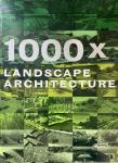 Kramer, Sibylle - 1000 x Landscape Architecture
