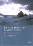 HOLMAN, THEODOR. - De taal heeft het laatste woord. Het mysterie Boudewijn Büch.