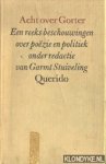 Stuiveling, Garmt (redactie) - Acht over Gorter. Een reeks beschouwingen over poëzie en politiek Stuiveling, Garmt (redactie) - Acht over Gorter. Een reeks beschouwingen over poëzie en politiek