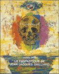 OWEN, THOMAS. - LE FANTASTIQUE DE JEAN - JACQUES GAILLIARD.