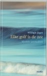 W. Jager - Elke golf is de zee