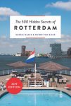 Saskia Naafs, Guido van Eijck - The 500 Hidden Secrets of Rotterdam