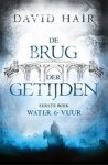 Hair, David - De Brug der Getijden 1 - Water & Vuur