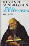 N/A; - Augustin d'Hippone.Traites anti-Donatistes IV. Contra Cresconium libri IV. De unico baptismo,