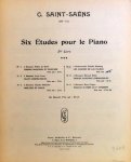 Saint-Saëns, Camille: - [Op. 111] Six études pour le piano. 12me livre. No. 2. Traits chromatiques + No. 4. Les cloches de Las Palmas