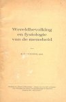 Gunning, K.F. - Gunning, K.F.-Wereldbevolking en fysiologie van de mensheid