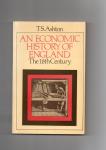 Ashton T.S. - An Economic History of England, The 18th Century