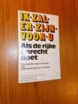 red. - Ik zal er zijn voor u. Als de rijke onrecht doet. Bijbelteksten naast stemmen van Latijnsamerikaanse christenen.