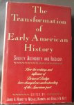 Henretta, James A.; Kammen, Michael; Katz, Stanley N. - The Transformation of Early American History: Society, Authority and Ideology