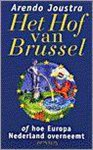 Onbekend - Het hof van Brussel, of, Hoe Europa Nederland overneemt