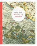 Unknown - Mercator. Reizen in het onbekende reizen in het onbekende
