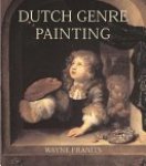Wayne E. Franits - Dutch Seventeenth-century Genre Painting