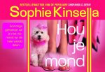 Sophie Kinsella, Sophie Kinsella - Hou Je Mond! Dwarsligger