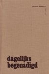 Predikanten der Ger.Gem. - Dagelijks begenadigd (Dagboek)