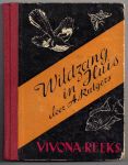 Rutgers, A.met illustraties in zw/w en 4 kleurenpklaten - Wildzang in huis / Vivona-Reeks