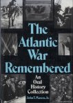 Mason Jr., John T. - The Atlantic War Remembered: An Oral History Collection