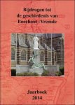ENTBROUXK, Fred ( voorwoord ) en LEEMANS, Guy ( inl. ); - BIJDRAGEN TOT DE GESCHIEDENIS VAN BOECHOUT - VREMDE, 2014