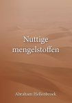 Hellenbroek, Abraham - Hellenbroek, Abraham-Nuttige Mengelstoffen (nieuw)