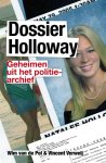 Wim Van Der Pol, Vincent Verweij - Dossier Holloway