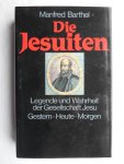 Barthel, Manfred - Die Jesuiten Barthel, Manfred - Die Jesuiten