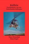 Wesselink, Theo - Kolibrie - Geschiedenis van een Nederlandse helikopter