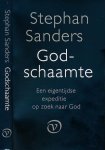 Sanders, Stephan. - Godschaamte: Een eigentijdse expeditie op zoek naar God.