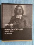 Ham, Gijs van der - Dof goud. Ghana en Nederland sinds 1593.