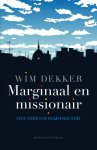 Wim Dekker - Marginaal en missionair