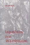 Waal, Dr. C. van der - Liquidatie der Reformatie. Over de Oecumenische Beweging en haar theologie