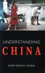 John Bryan Starr - Understanding China