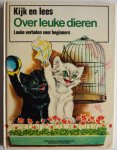 Laurence L, Peels J, ill. Simon R - Kijk en lees Over leuke dieren Leuke verhalen voor beginners (prentenboek)