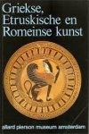 Krouwel, J.H;Hemelrijk, J.NM; Neeft, C.W.; e.a. - Griekse, etruskische en romeinse kunst [in het] Allard Pierson Museum