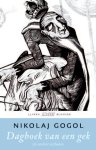 Nikolaj Vasiljevitsj Gogol, Nikolaj Gogol - Dagboek Van Een Gek En Andere Verhalen