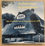 CRAMER, MAX EN ANTON GROOT. - Architectuur in Amersfoort. Een overzicht van de bouwkunst na 1880.