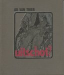 Trier, Ad van - Uitschot? 13 monologen en een lied