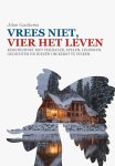 Jolan Gaaikema - Vrees niet, vier het leven!